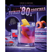 Totally '80s Cocktails - Just Fabulous Palm Springs