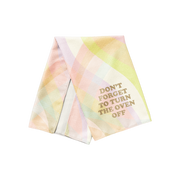 Don't Forget To Turn The Oven Off Kitchen Towel