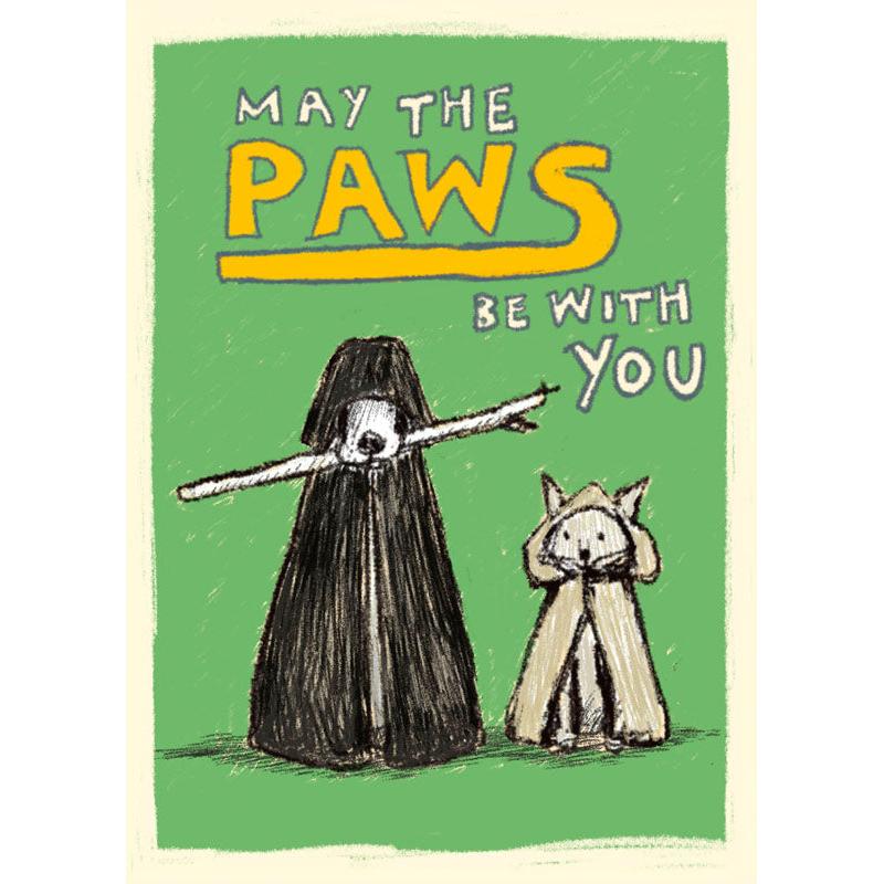 May The Paws Be With You Greeting Card