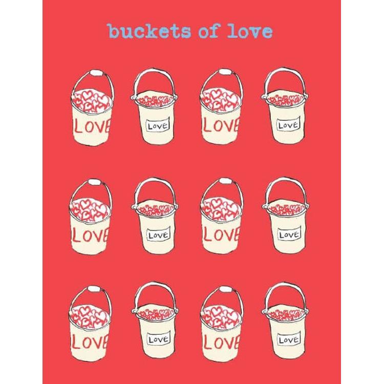Buckets Of Love Card