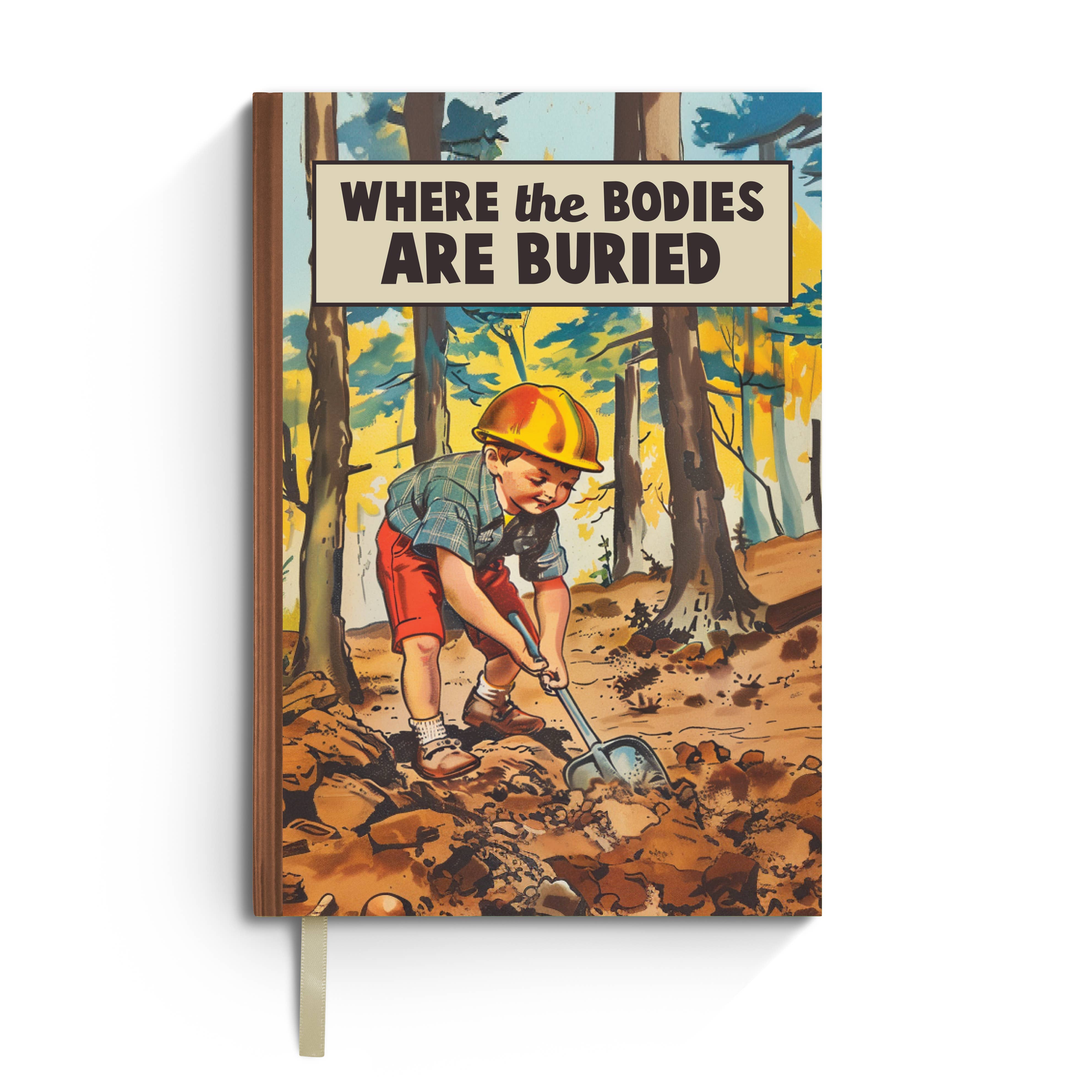 Where The Bodies Are Buried Notebook - Just Fabulous Palm Springs
