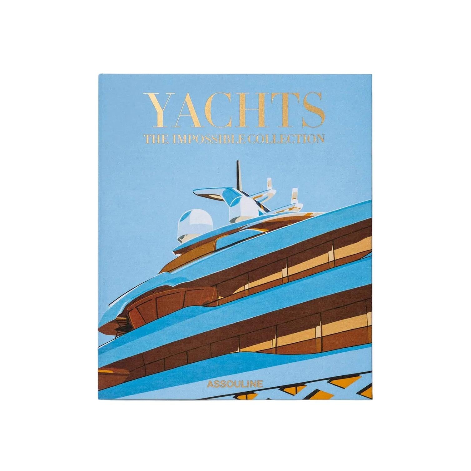 Yachts: The Impossible Collection