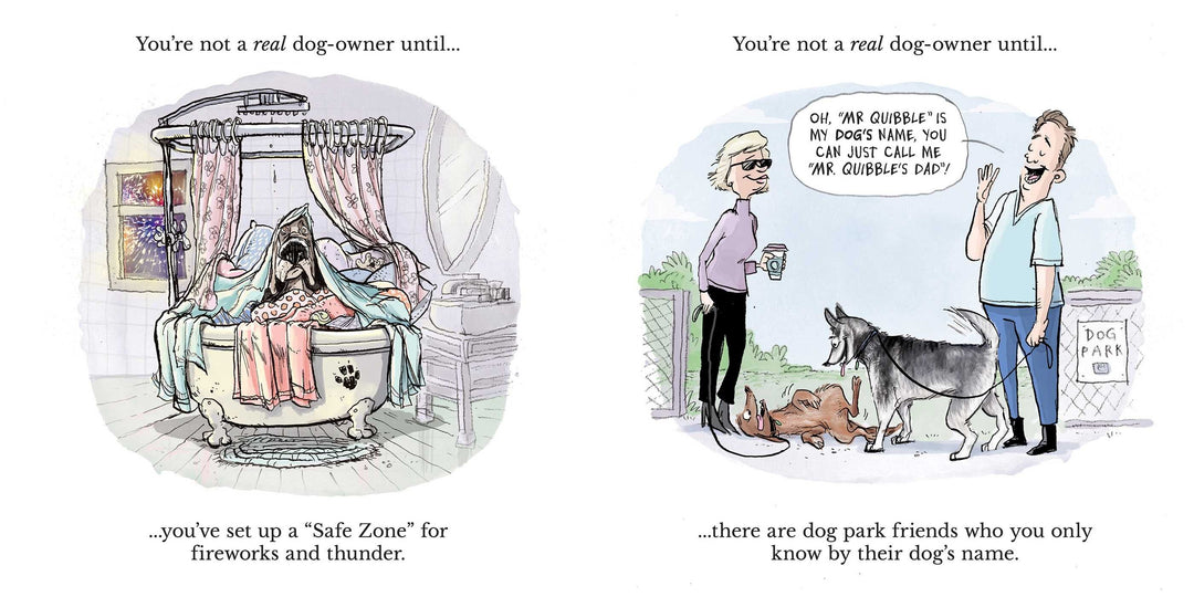 You're Not A Real Dog Owner Until...