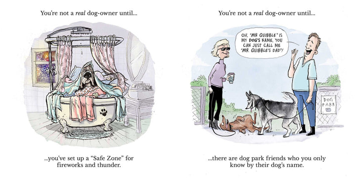 You're Not A Real Dog Owner Until...