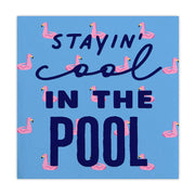 Stayin' Cool In The Pool Cocktail Napkins - Just Fabulous Palm Springs