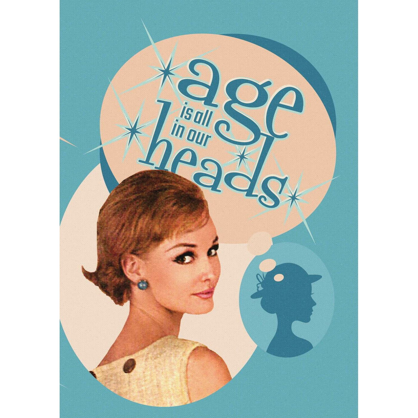 Age is All in Our Heads Greeting Card