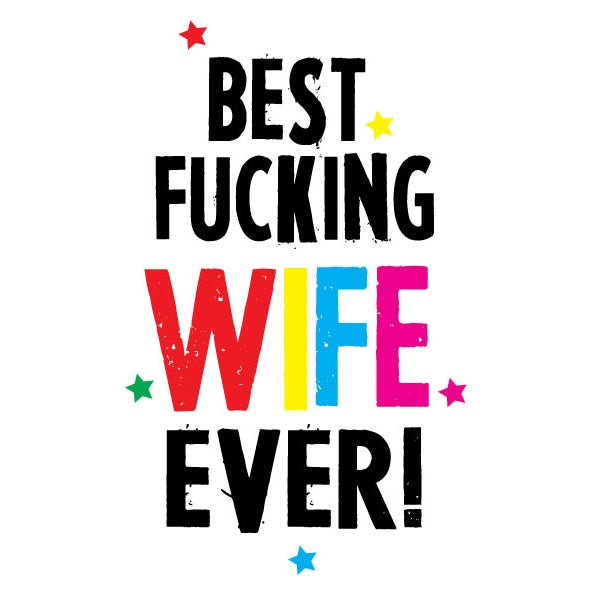 Best Fucking Wife Birthday Card