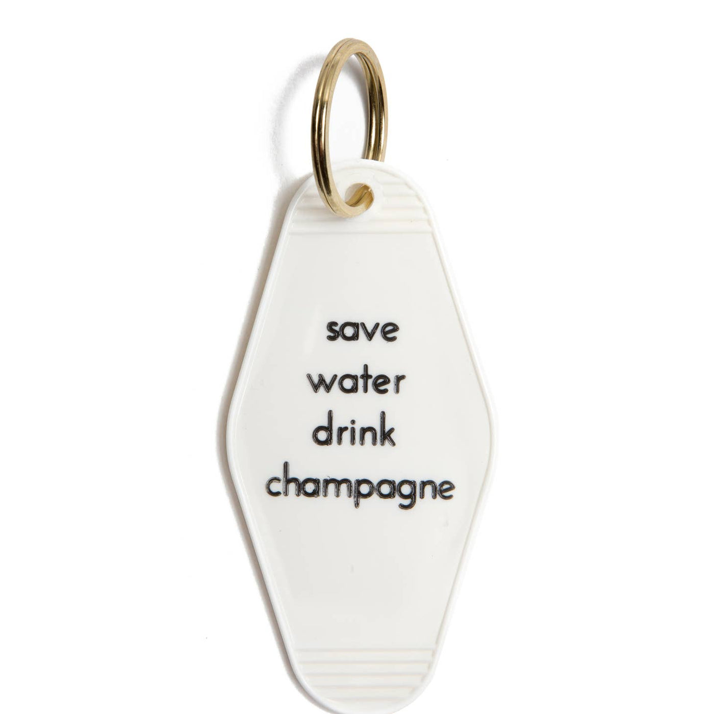 Save Water Drink Champagne Motel Key Tag