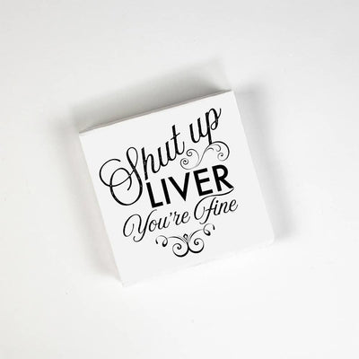 Shut Up Liver Cocktail Napkins napkins