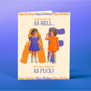 Old As Hell Birthday Card - Just Fabulous Palm Springs