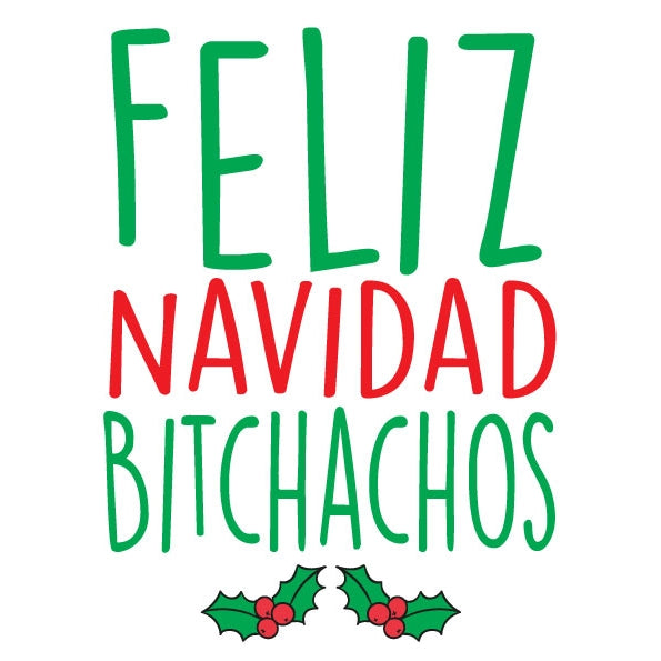 Feliz Navidad Bitchachos Holiday Card