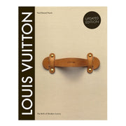 Louis Vuitton - The Birth Of Modern Luxury - Just Fabulous Palm Springs