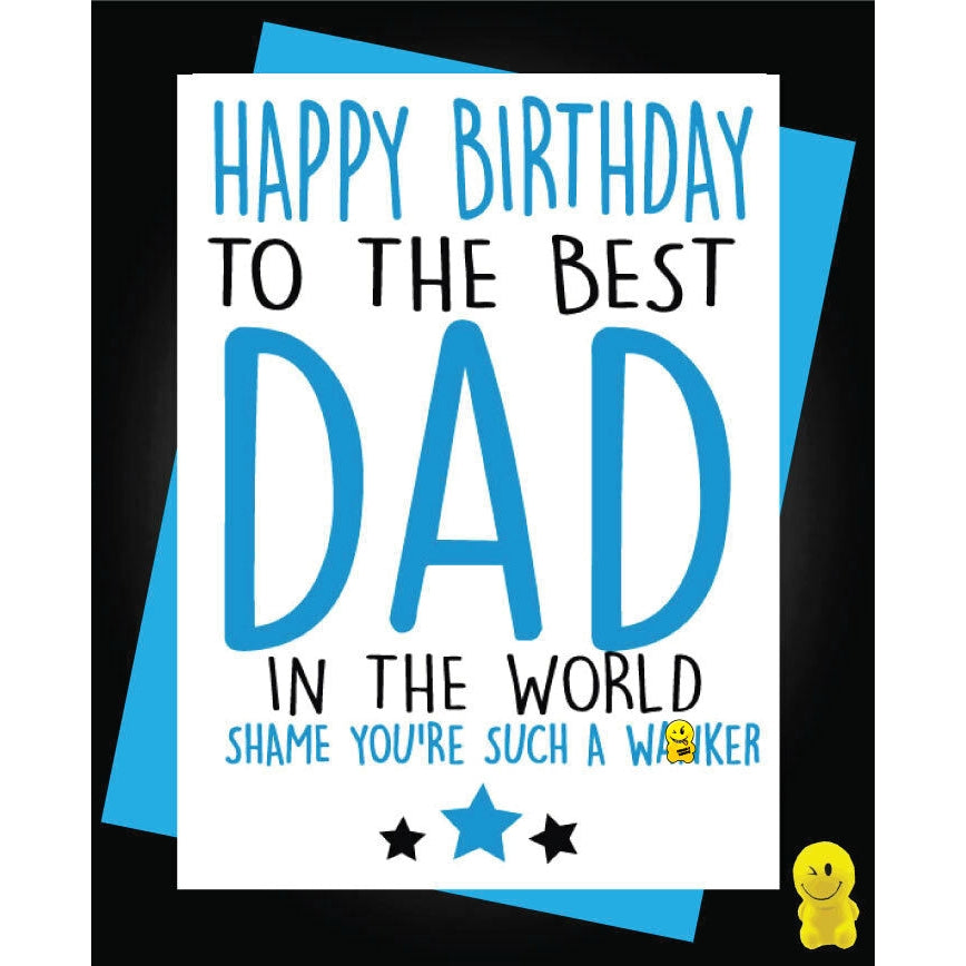 Wanker Dad Birthday Card