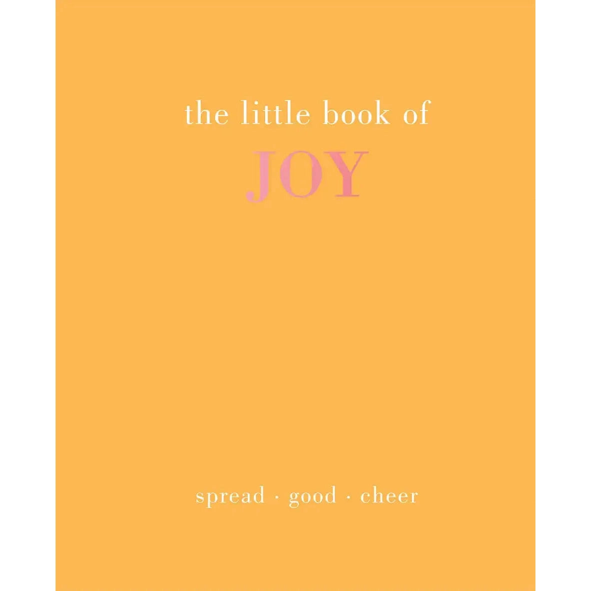 The Little Book Of Joy