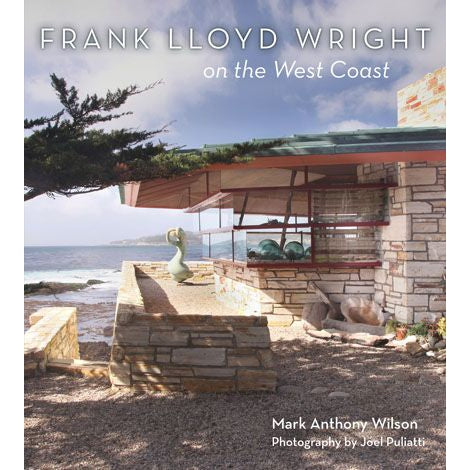 Frank Lloyd Wright on the West Coast