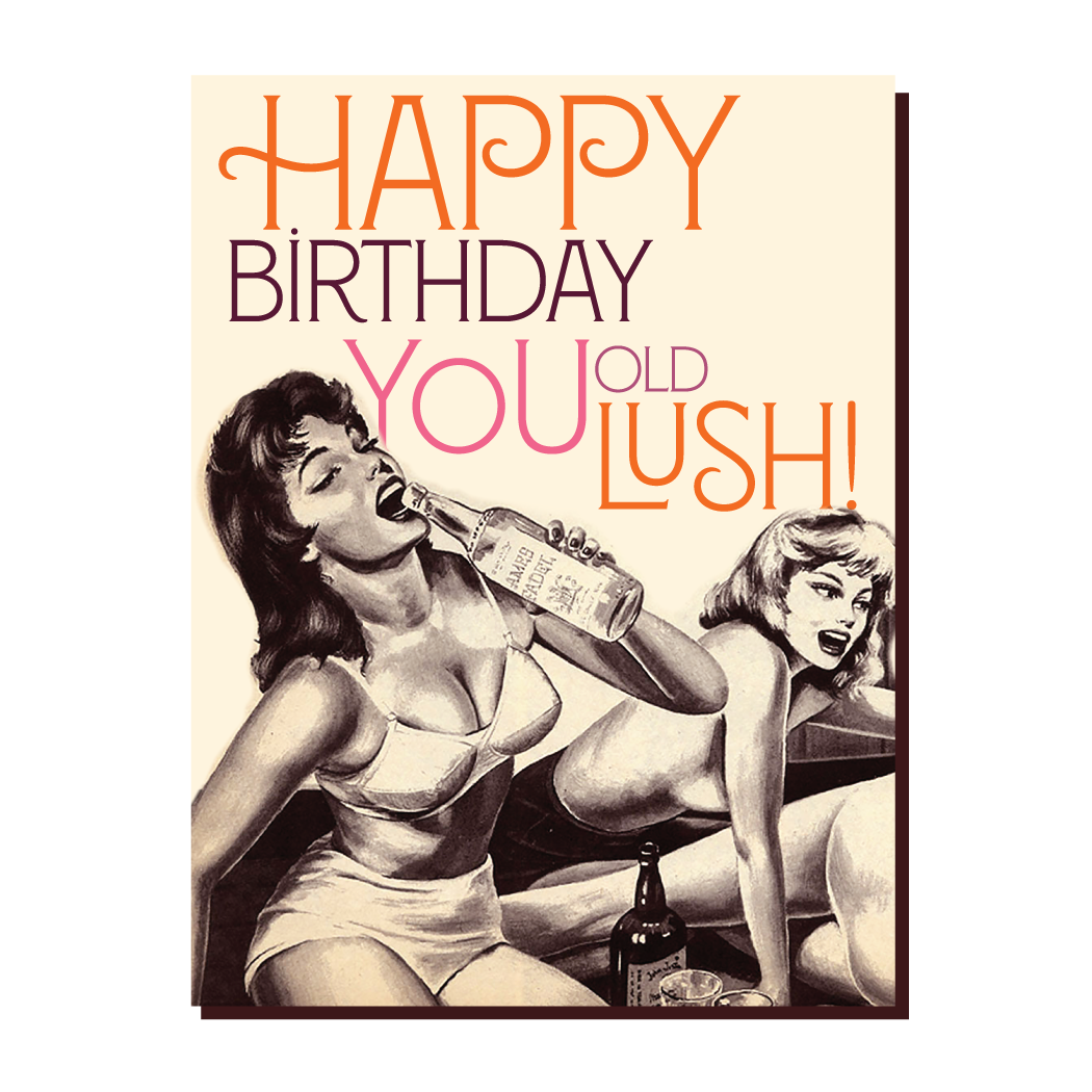 Lush! Birthday Card - Just Fabulous Palm Springs
