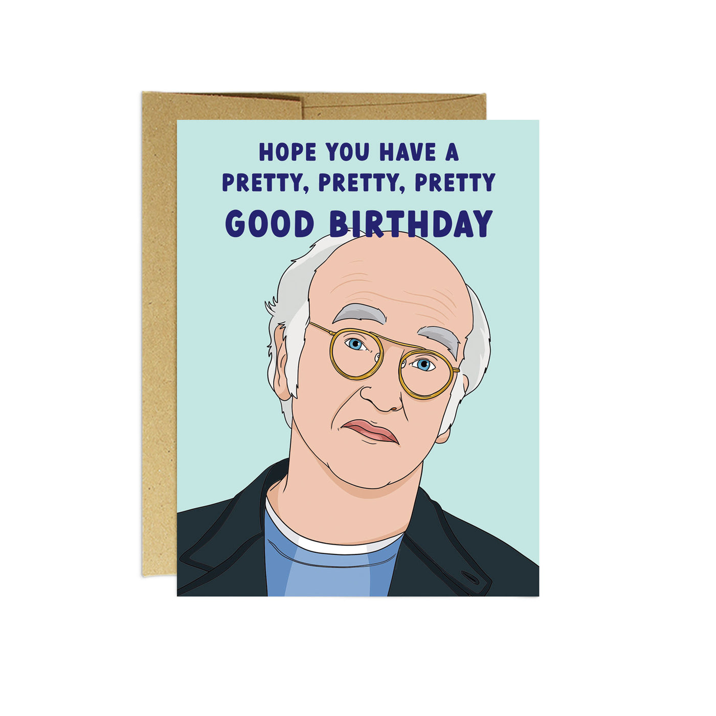 Larry David Pretty Good Birthday Card