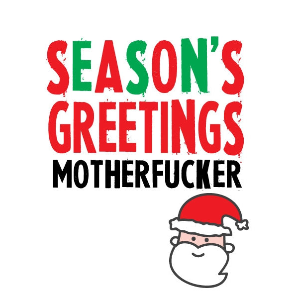 Season's Greeting's Motherfucker Christmas Card