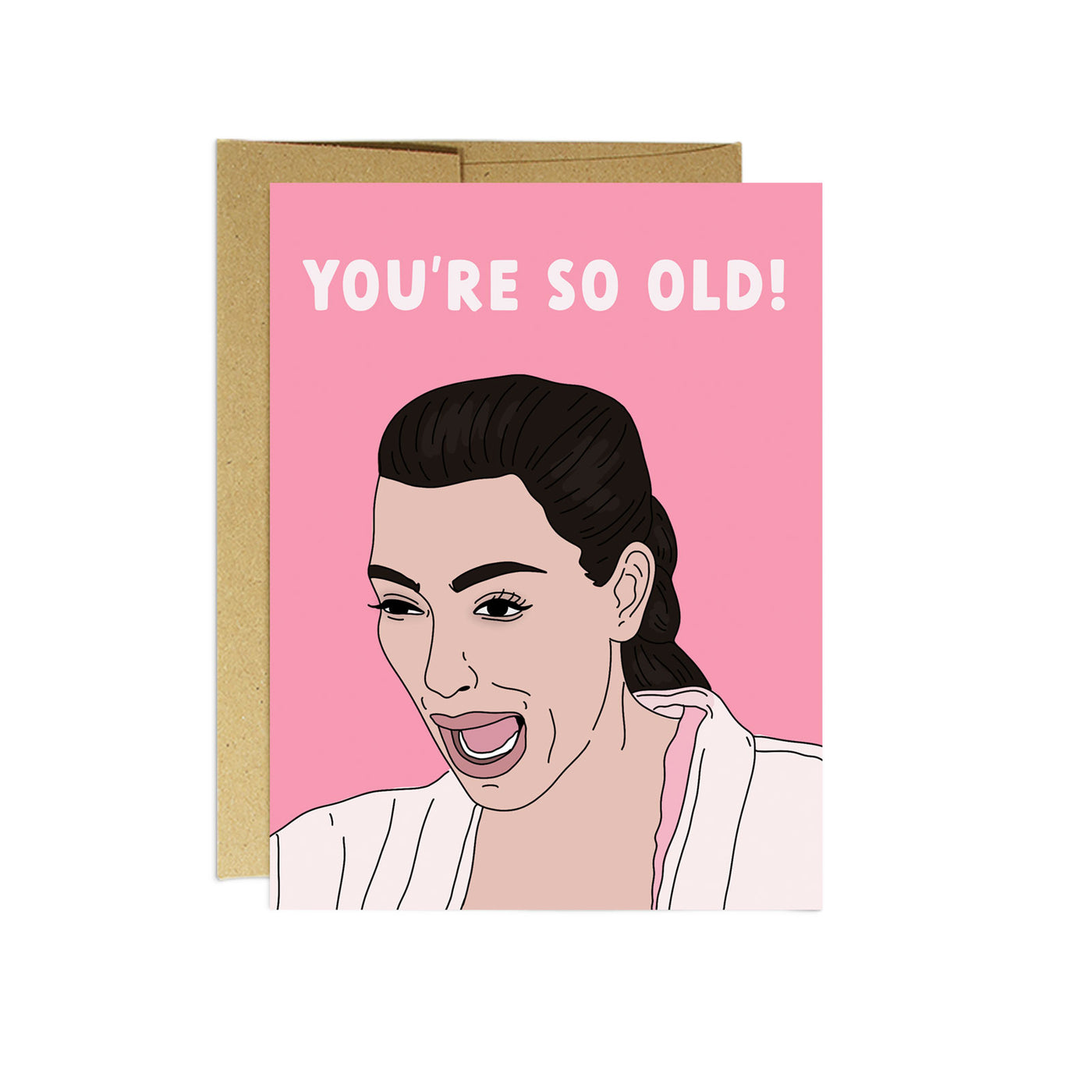 Kim Kardashian So Old Birthday Card