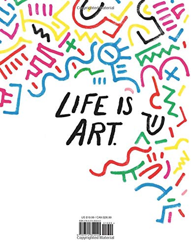 Art Is Life: The Life Of Artist Keith Haring