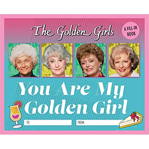 The Golden Girls: You Are My Golden Girl