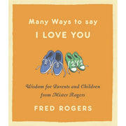 Mr. Rogers: Many Ways To Say I Love You - Just Fabulous Palm Springs