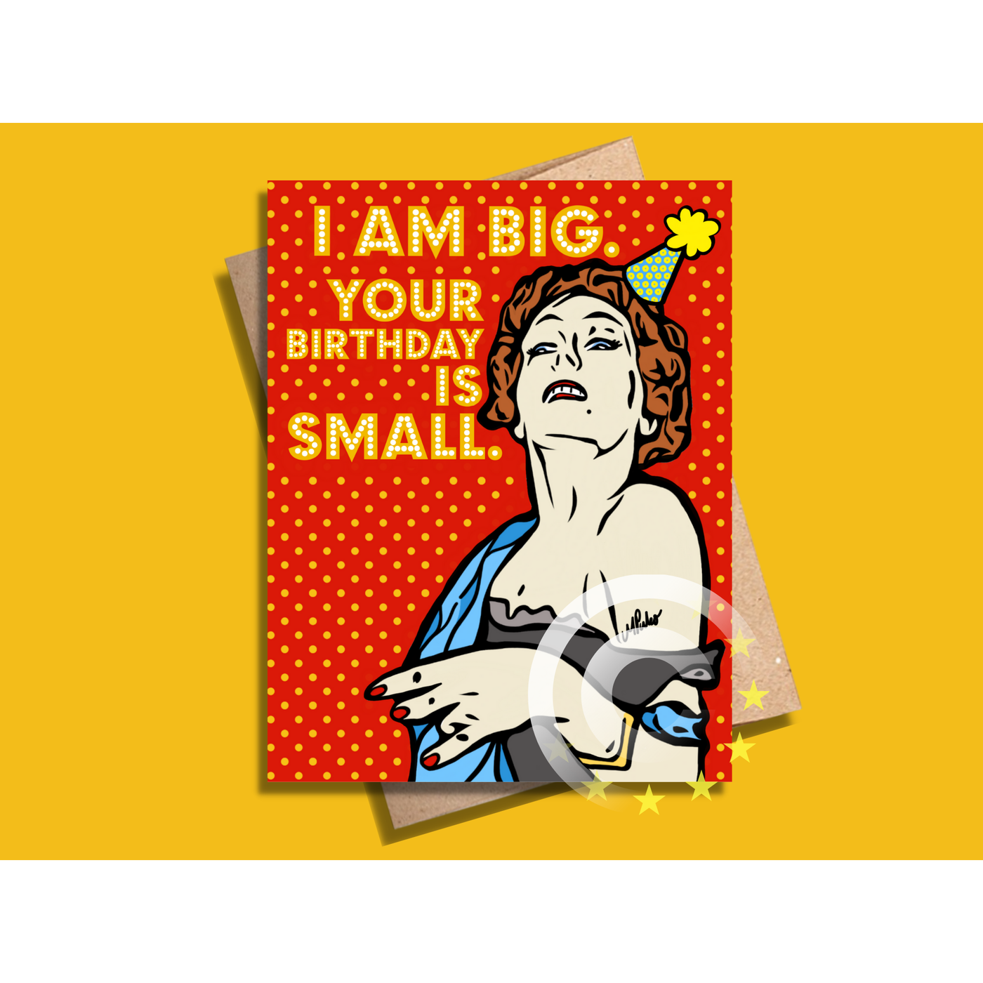 Norma Desmond I Am Big Birthday Card