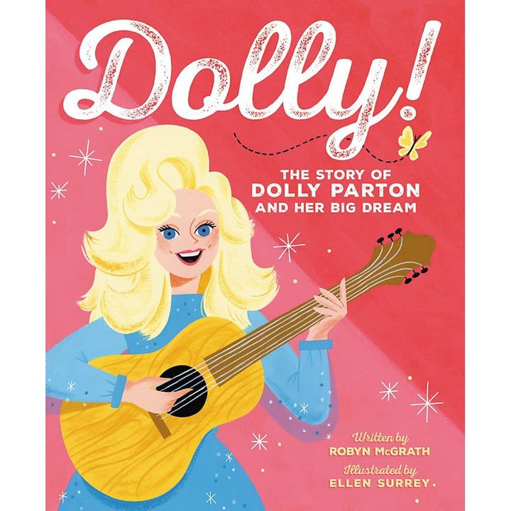 Dolly!: The Story of Dolly Parton and Her Big Dream