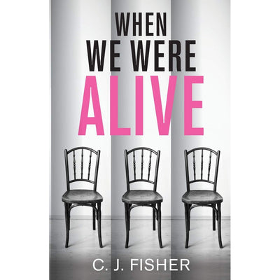When We Were Alive - A Novel
