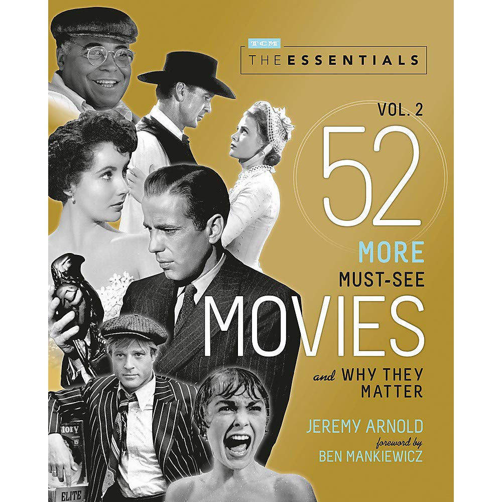 TCM The Essentials: Vol. 2 - 52 More Must-See Movies - Just Fabulous Palm Springs