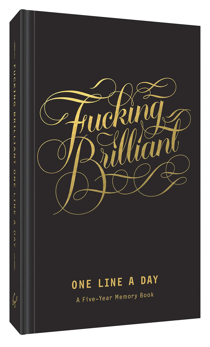 Fucking Brilliant One Line a Day Journal