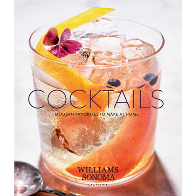 Cocktails: Modern Favorites to Make at Home