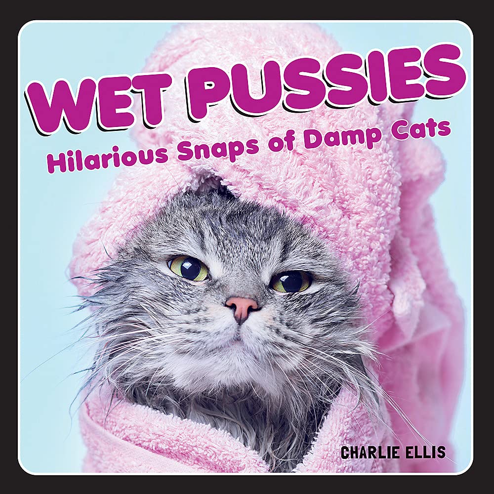 Wet Pussies: Hilarious Snaps of Damp Cats - Just Fabulous Palm Springs