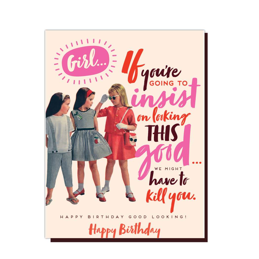 Kill You Birthday Card - Just Fabulous Palm Springs
