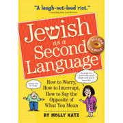 Jewish As A Second Language - Just Fabulous Palm Springs