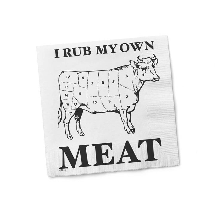 I Rub My Own Meat Napkins
