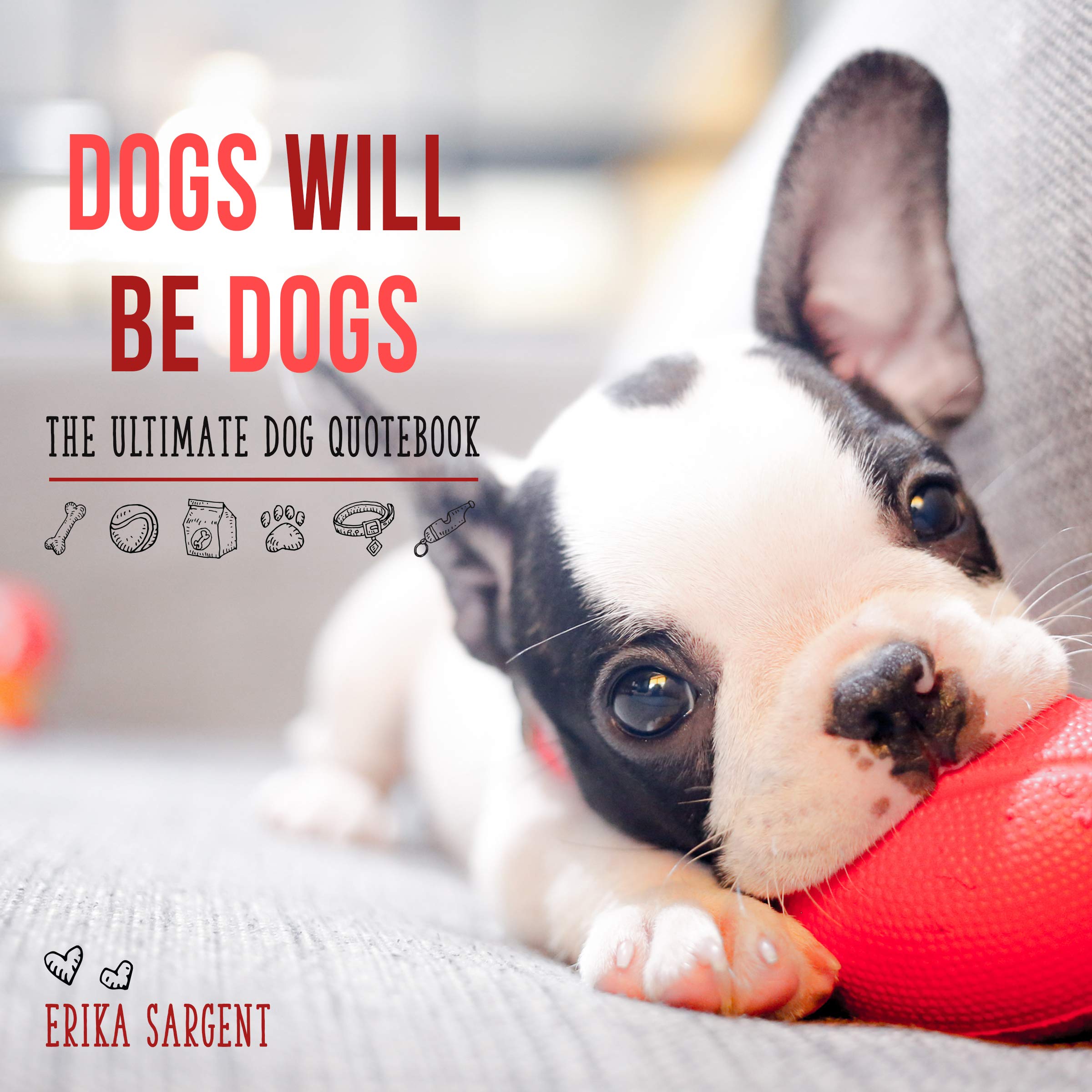 Dogs Will Be Dogs - Just Fabulous Palm Springs