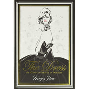 The Dress: 100 Iconic Moments In Fashion - Just Fabulous Palm Springs