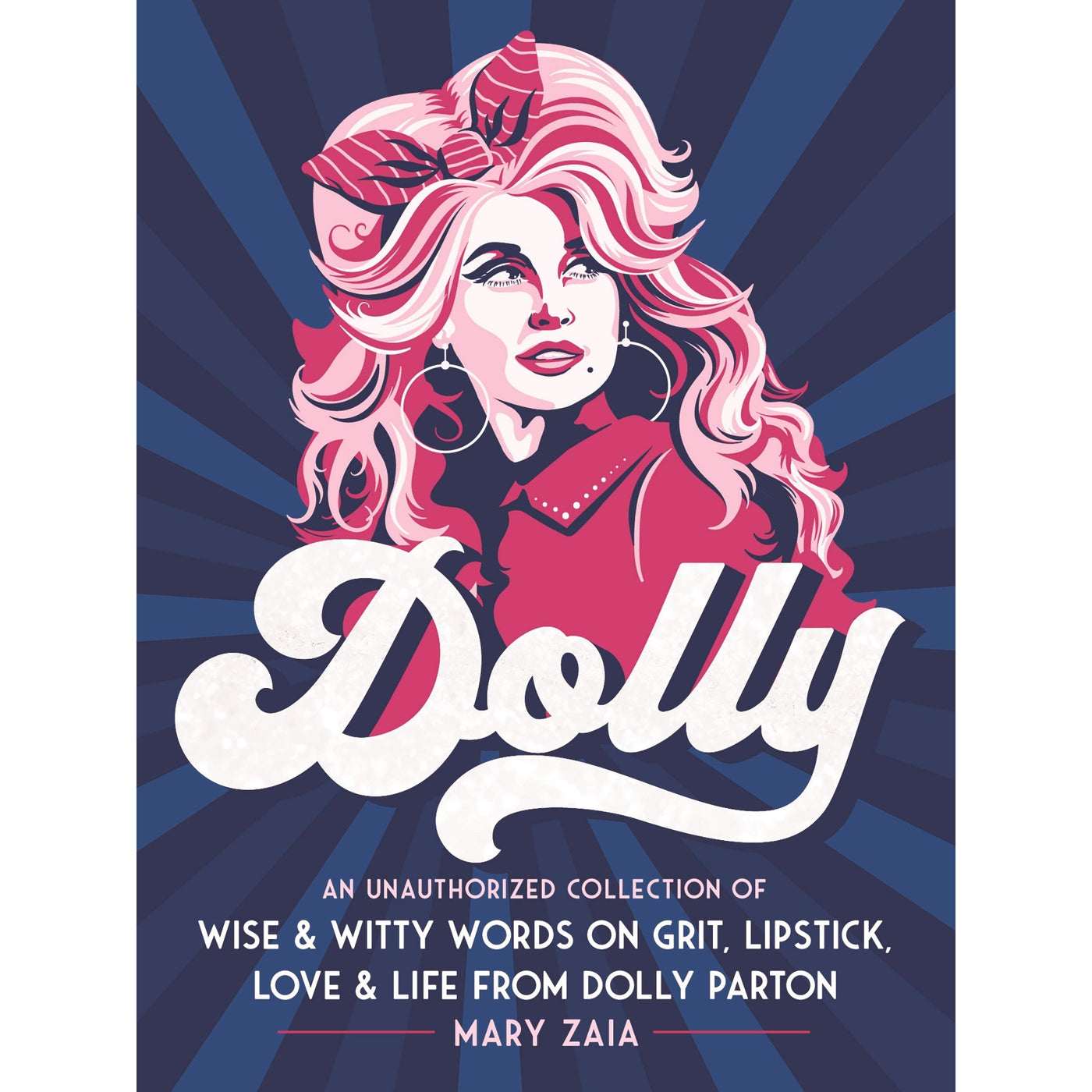 Dolly: An Unauthorized Collection of Wise & Witty Words