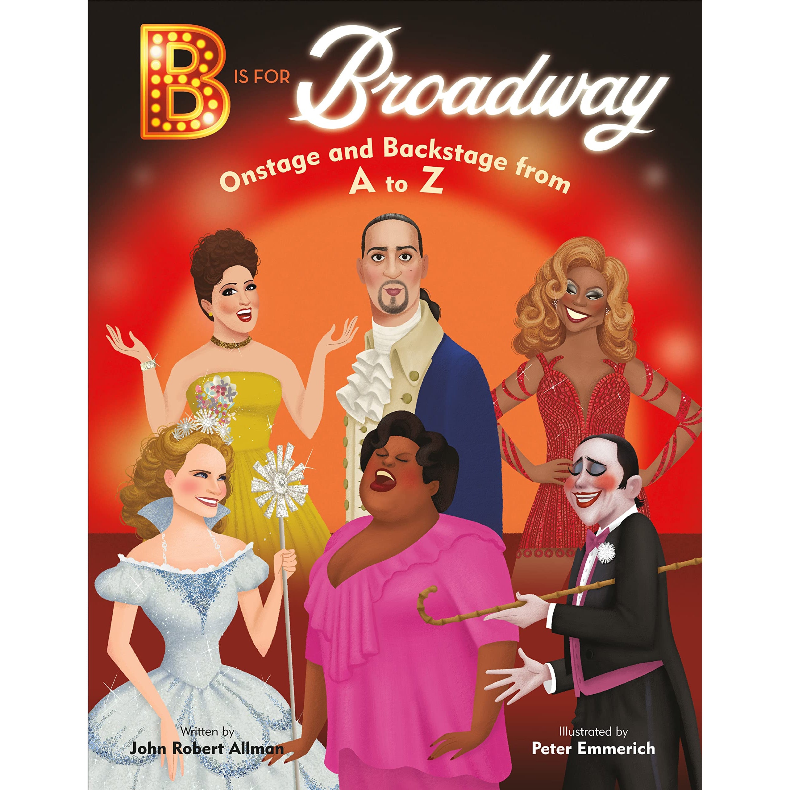 B Is For Broadway: Onstage And Backstage From A To Z - Just Fabulous Palm Springs