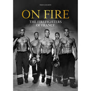 On Fire: The Firefighters of France - Just Fabulous Palm Springs