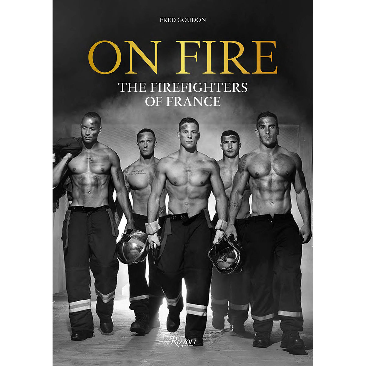 On Fire: The Firefighters of France - Just Fabulous Palm Springs