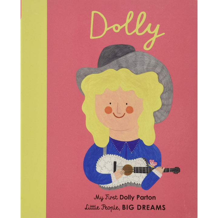 Little People, BIG DREAMS: My First Dolly Parton Board Book