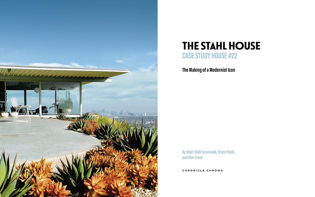 The Stahl House: Case Study House #22 Hardcover