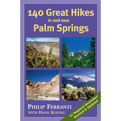 140 Great Hikes In And Near Palm Springs - Just Fabulous Palm Springs