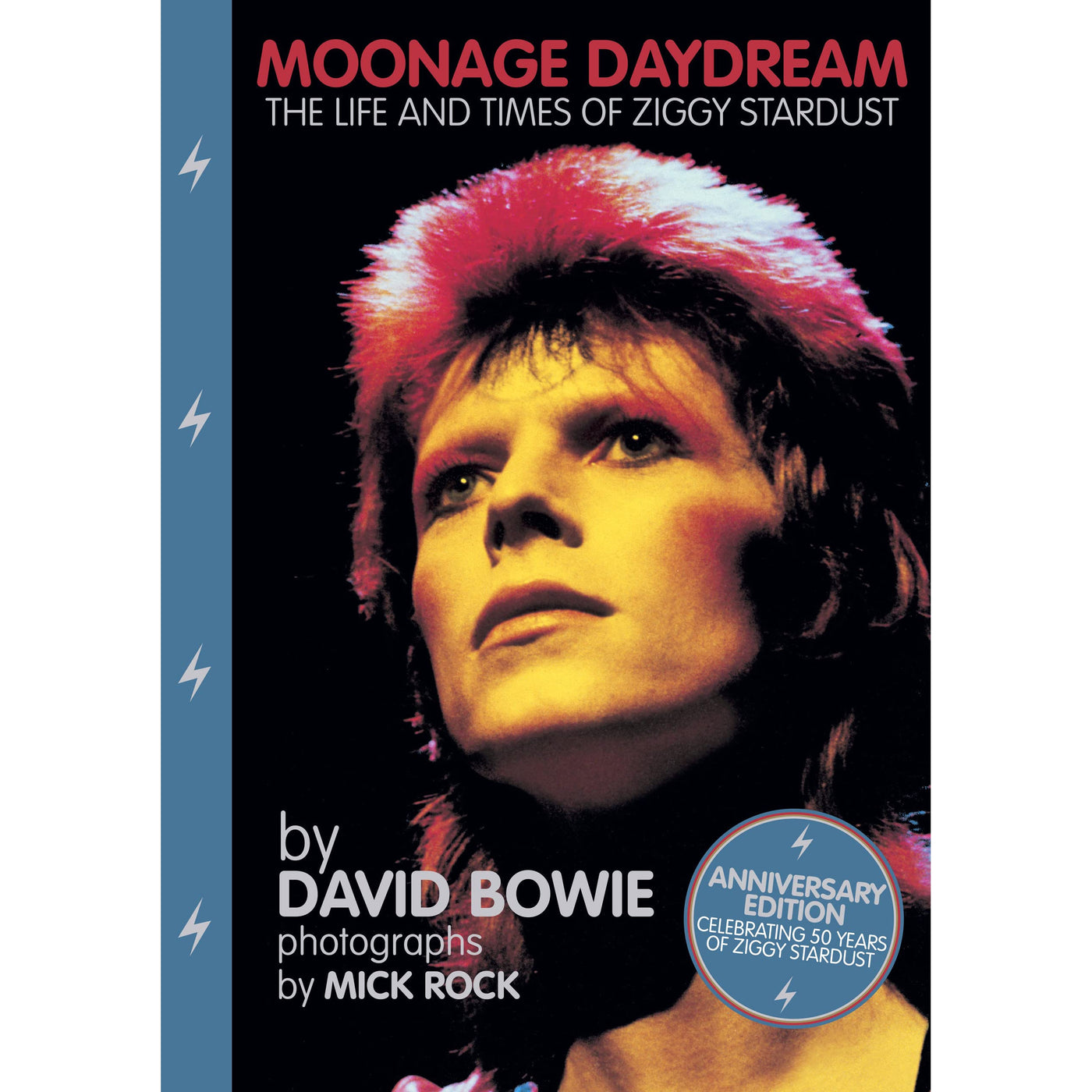 Moonage Daydream: The Life & Times of Ziggy Stardust