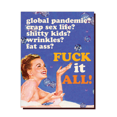 F*ck It All Birthday Card