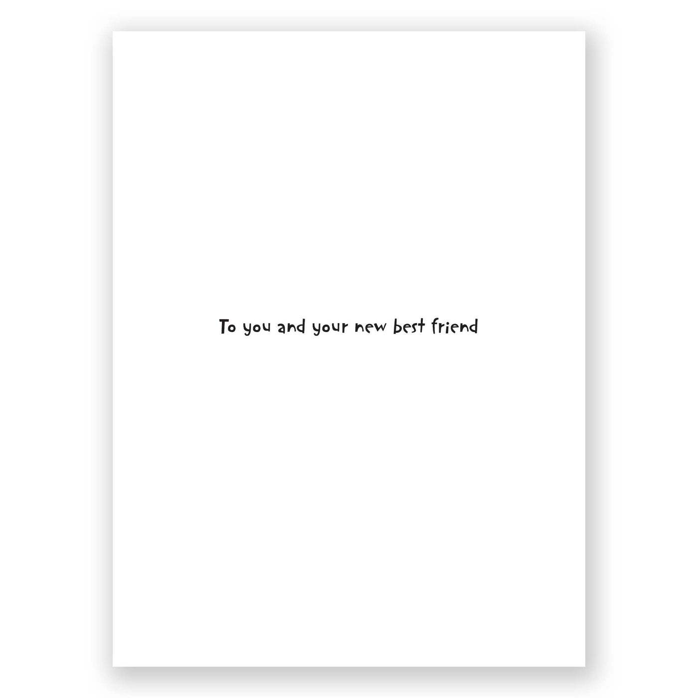 Congrats On Your New Best Friend Pet Greeting Card