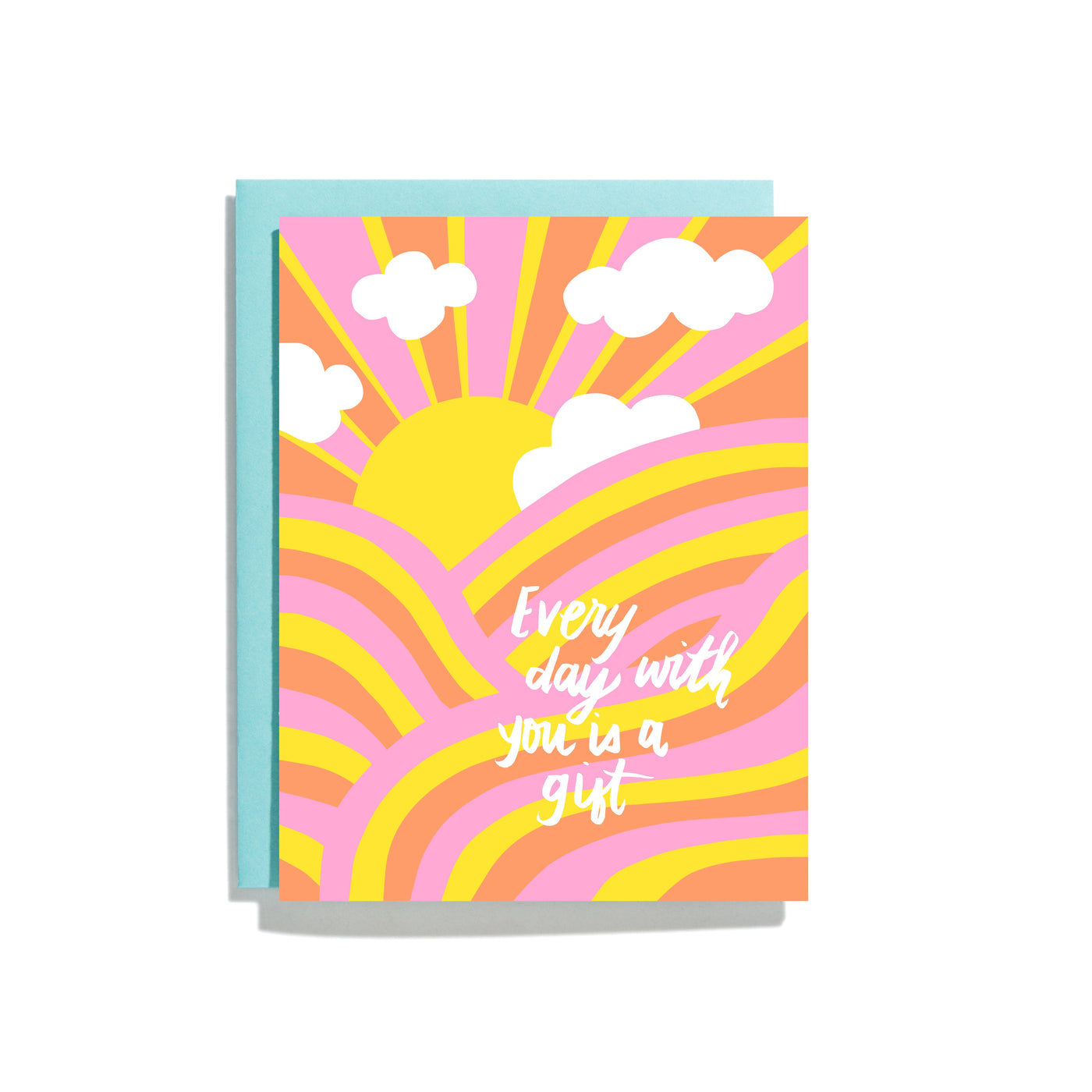 Every Day With You Is A Gift Greeting Card