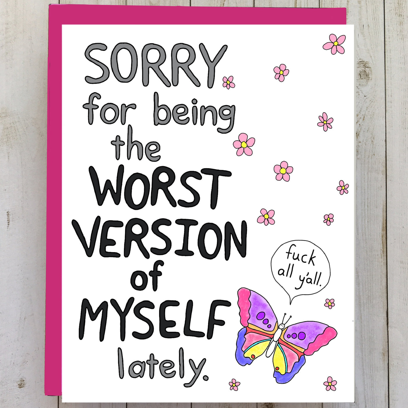 Worst Version Of Myself - Apology Card